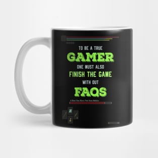 To be a true gamer one must also finish the game without FAQS Recolor 2 Mug